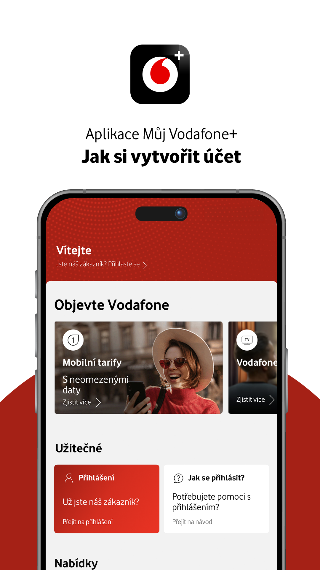 Telefon s novou aplikací Můj Vodafone+ zobrazující návod, jak vytvořit účet.