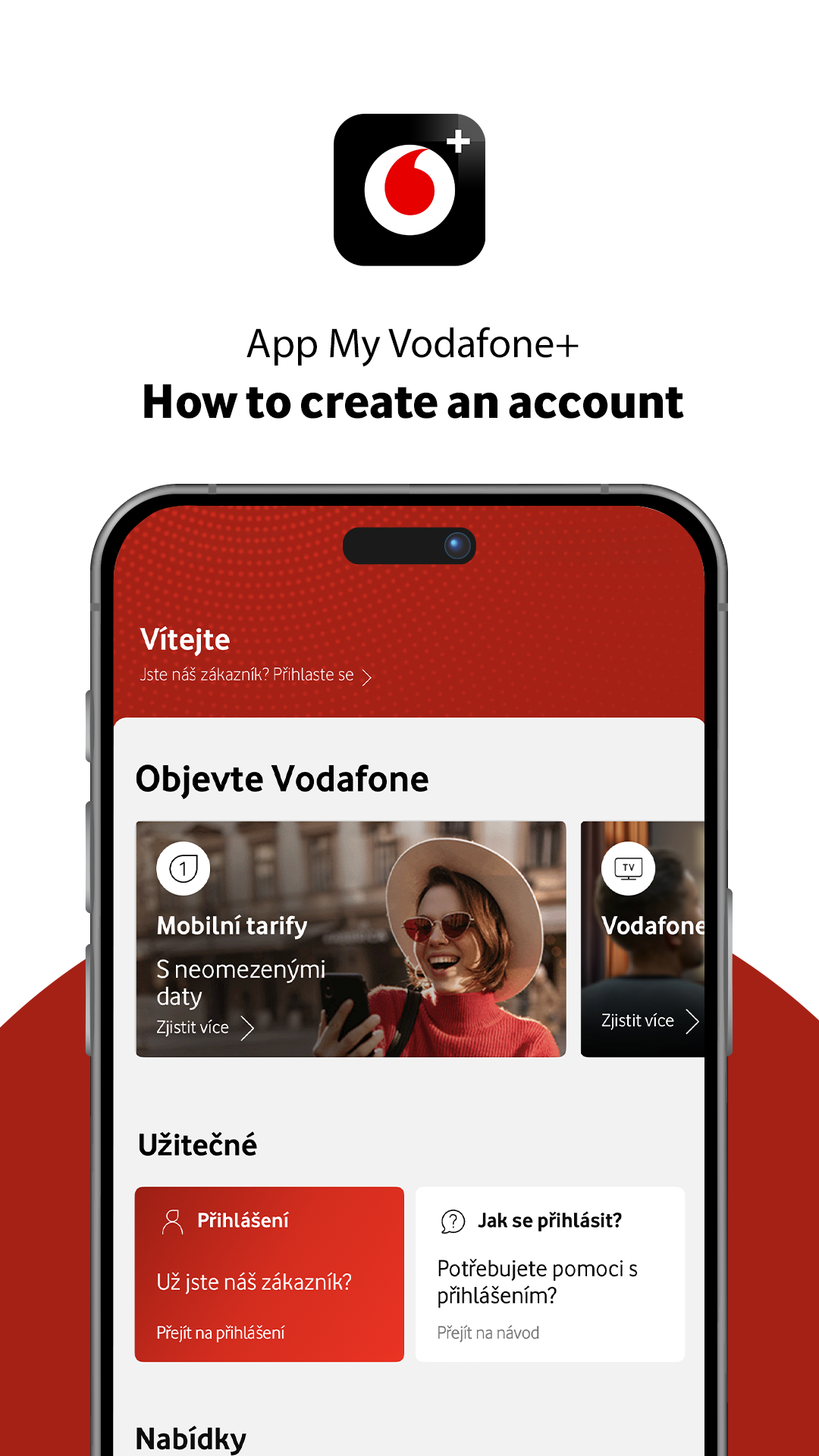 Phone with the My Vodafone+ app showing instructions on how to create an account.